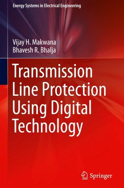 Transmission Line Protection Using Digital Technology - Makwana, Vijay H.;Bhalja, Bhavesh R.