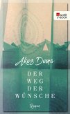 Der Weg der Wünsche (eBook, ePUB)