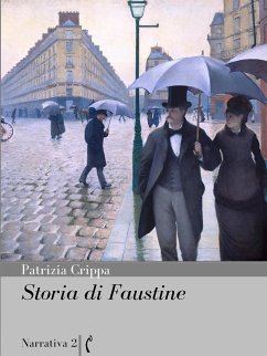 Storia di Faustine (eBook, ePUB) - Crippa, Patrizia