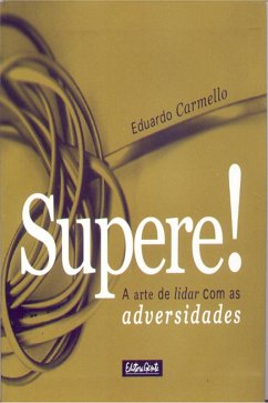 Supere! (eBook, ePUB) - Carmello, Eduardo