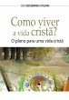 Como Viver A Vida Cristã? (eBook, ePUB) - Bild 1