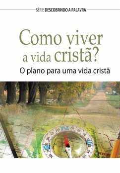 Cover Como Viver A Vida Cristã? (eBook, ePUB)