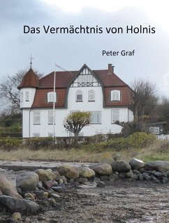 Das Vermächtnis von Holnis (eBook, ePUB) - Graf, Peter