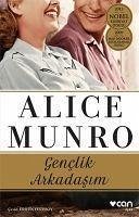 Genclik Arkadasim - Munro, Alice