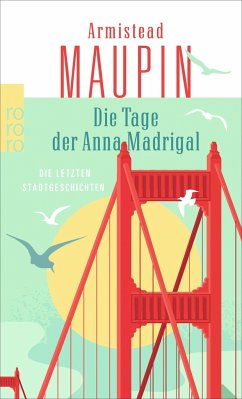 Die Tage der Anna Madrigal / Stadtgeschichten Bd.9 - Maupin, Armistead