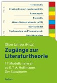 Zugänge zur Literaturtheorie. 17 Modellanalysen zu E.T.A. Hoffmanns »Der Sandmann«