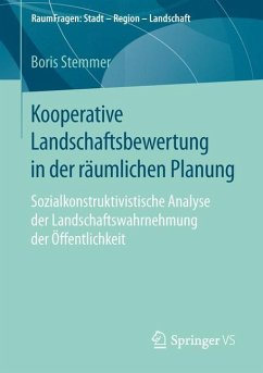 Kooperative Landschaftsbewertung in der räumlichen Planung - Stemmer, Boris