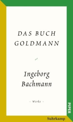 Salzburger Bachmann Edition - Das Buch Goldmann - Bachmann, Ingeborg