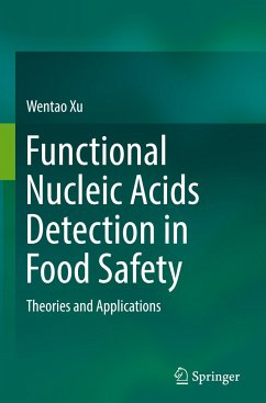 Functional Nucleic Acids Detection in Food Safety - Xu, Wentao