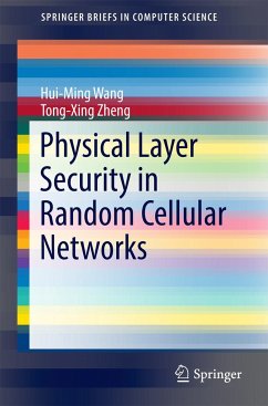 Physical Layer Security in Random Cellular Networks - Wang, Hui-Ming;Zheng, Tong-Xing