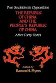 Two Societies in Opposition: The Republic of China and the People's Republic of China After Forty Years Volume 401