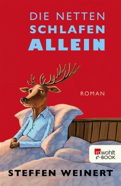 Die Netten schlafen allein (eBook, ePUB) - Weinert, Steffen