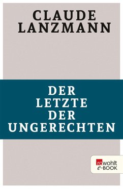 Der Letzte der Ungerechten (eBook, ePUB) - Lanzmann, Claude