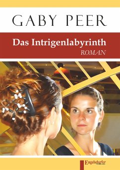 Das Intrigenlabyrinth (eBook, ePUB) - Peer, Gaby