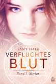 Verfluchtes Blut - Band 1 Skylar (eBook, ePUB)