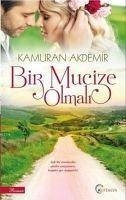 Bir Mucize Olmali - Akdemir, Kamuran