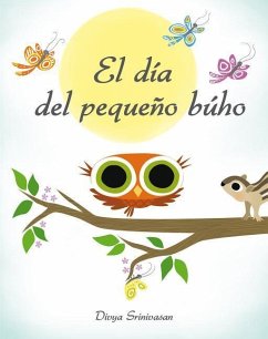 El Dia del Pequeno Buho - Srinivasan, Divya