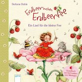 Erdbeerinchen Erdbeerfee - Ein Lied für die kleine Fee, m. Soundeffekten