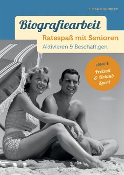 Biografiearbeit. Ratespaß mit Senioren - Winkler, Susann