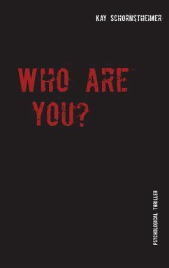 Who are you? - Schornstheimer, Kay