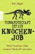 Verwandtschaft ist ein Knochenjob - Bild 1