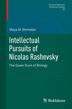 Intellectual Pursuits of Nicolas Rashevsky - Shmailov, Maya M.