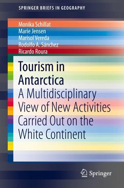 Tourism in Antarctica - Schillat, Monika;Jensen, Marie;Vereda, Marisol
