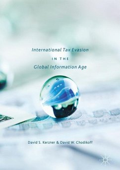 International Tax Evasion in the Global Information Age - Kerzner, David S.;Chodikoff, David W.