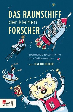 Das Raumschiff der kleinen Forscher (eBook, ePUB) - Hecker, Joachim