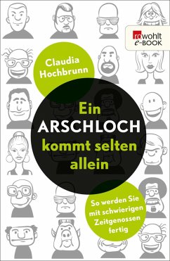 Ein Arschloch kommt selten allein (eBook, ePUB) - Hochbrunn, Claudia