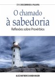 O Chamado à Sabedoria (eBook, ePUB) O Chamado à Sabedoria (eBook, ePUB)