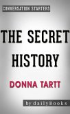 The Secret History: A Novel by Donna Tartt   Conversation Starters (Daily Books) (eBook, ePUB)