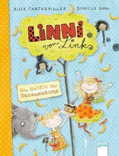 Die Heldin der Bananentorte / Linni von links Bd.4 - Pantermüller, Alice