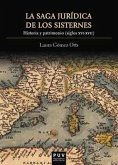 La saga jurídica de los Sisternes : historia y patrimonio, siglos XVI-XVII