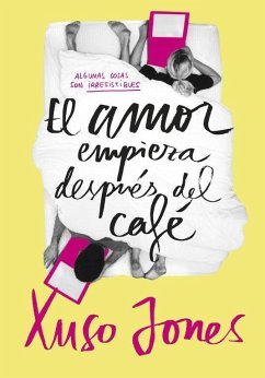 El amor empieza después del café - Jones, Xuso