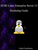 SUSE Linux Enterprise Server 12 - Hardening Guide