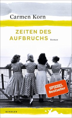 Zeiten des Aufbruchs / Jahrhundert-Trilogie Bd.2 - Korn, Carmen