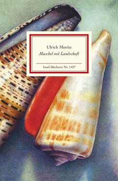 Muschel mit Landschaft - Moritz, Ulrich