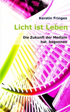 Licht ist Leben - Fringes, Kerstin