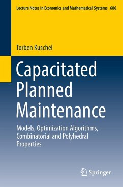 Capacitated Planned Maintenance - Kuschel, Torben