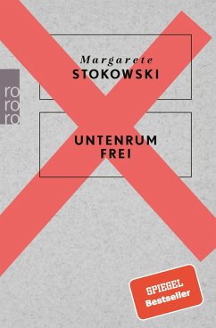 Untenrum frei (eBook, ePUB) - Stokowski, Margarete
