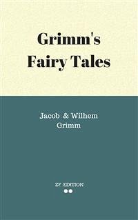 Grimm's Fairy Tales (eBook, ePUB) - Ludwig Karl Grimm & Wilhem Karl Grimm., Jacob