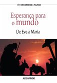 Esperança Para O Mundo (eBook, ePUB) Esperança Para O Mundo (eBook, ePUB)