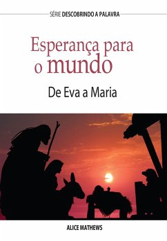 Esperança Para O Mundo (eBook, ePUB) - Matthews, Alice