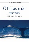 O Fracasso Do Sucesso (eBook, ePUB)
