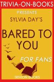 Bared to You: A Novel By Sylvia Day (Trivia-On-Books) (eBook, ePUB)