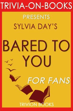 Bared to You: A Novel By Sylvia Day (Trivia-On-Books) (eBook, ePUB) - Books, Trivion