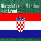 Die schönsten Märchen aus Kroatien (MP3-Download)