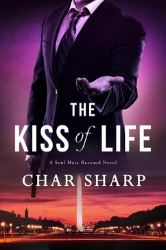 The Kiss of Life (Soul Mate Rescued, #1) (eBook, ePUB) - Sharp, Char