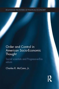 Order and Control in American Socio-Economic Thought - McCann, Charles